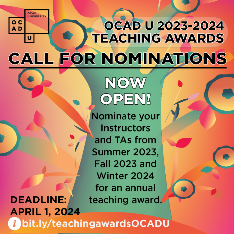 Colourful image of an abstract tree with flowers in the background with text in black and white colour announcing the 2023-2024 OCAD U teaching awards call for nominations.