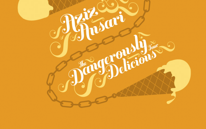 Aziz Ansari's The Dangerously Delicious Tour