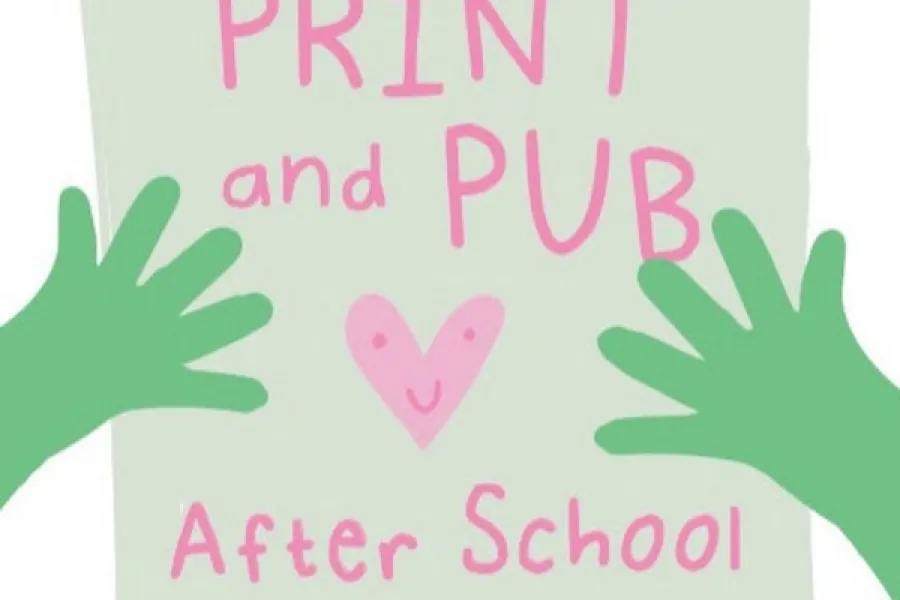 Paper with hands and the text, "Print and Pub After School Club"