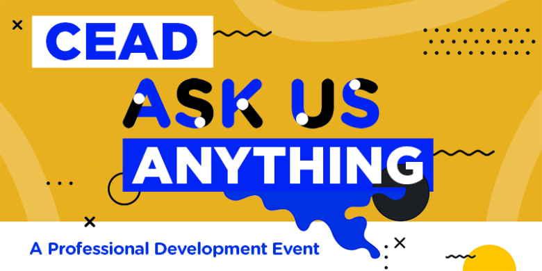CEAD Ask Us Anything! (2021 banner)