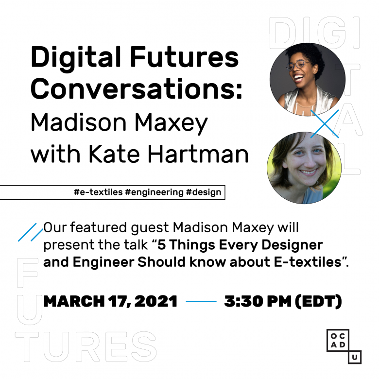 Digital Futures Conversations: Madison Maxey with Kate Hartman
