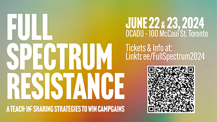 Full Spectrum Resistance, June 22 and 23, 2024, OCAD U 100 McCaul Street