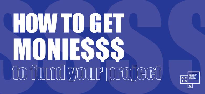 How to Get Monie$$$ to Fund Your Project