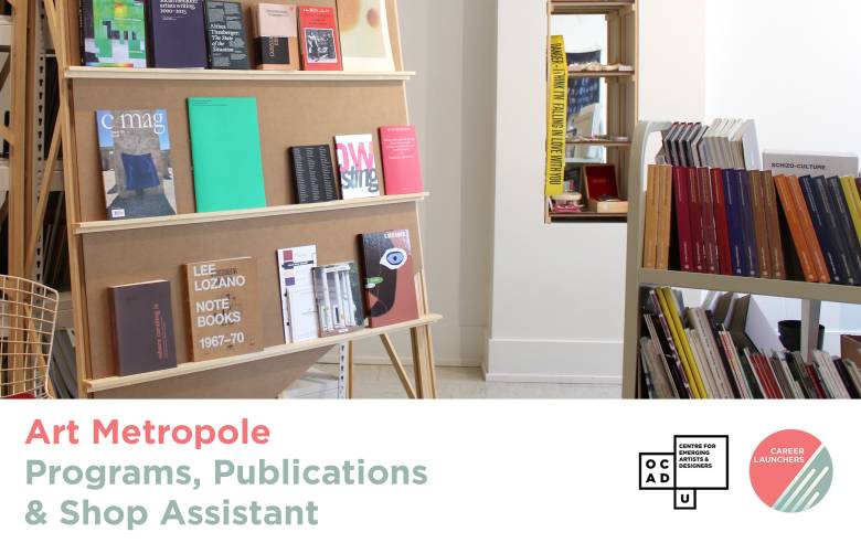 2022 Art Metropole Career Launcher: Programs, Publications and Shop Assistant