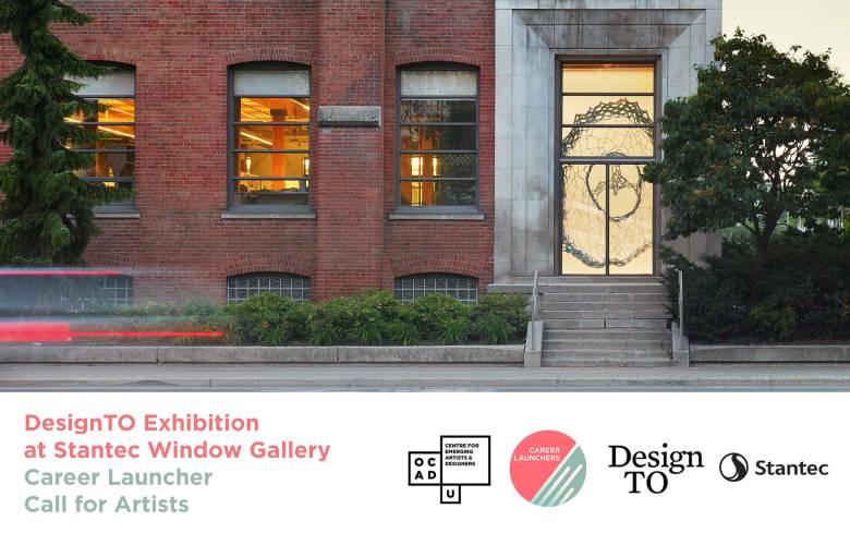 Image of Stantec window gallery. White banner at bottom with pink and green text in foreground: "DesignTO Exhibition at Stantec Window Gallery Career Launcher Call for Artists". OCAD U CEAD, Career Launchers, DesignTO and Stantec logo at bottom right.